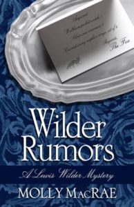 Wilder Rumors—Lewis Wilder takes on the job of curator at a small town’s local history museum. Mystery soon follows. http://amzn.com/0990842851